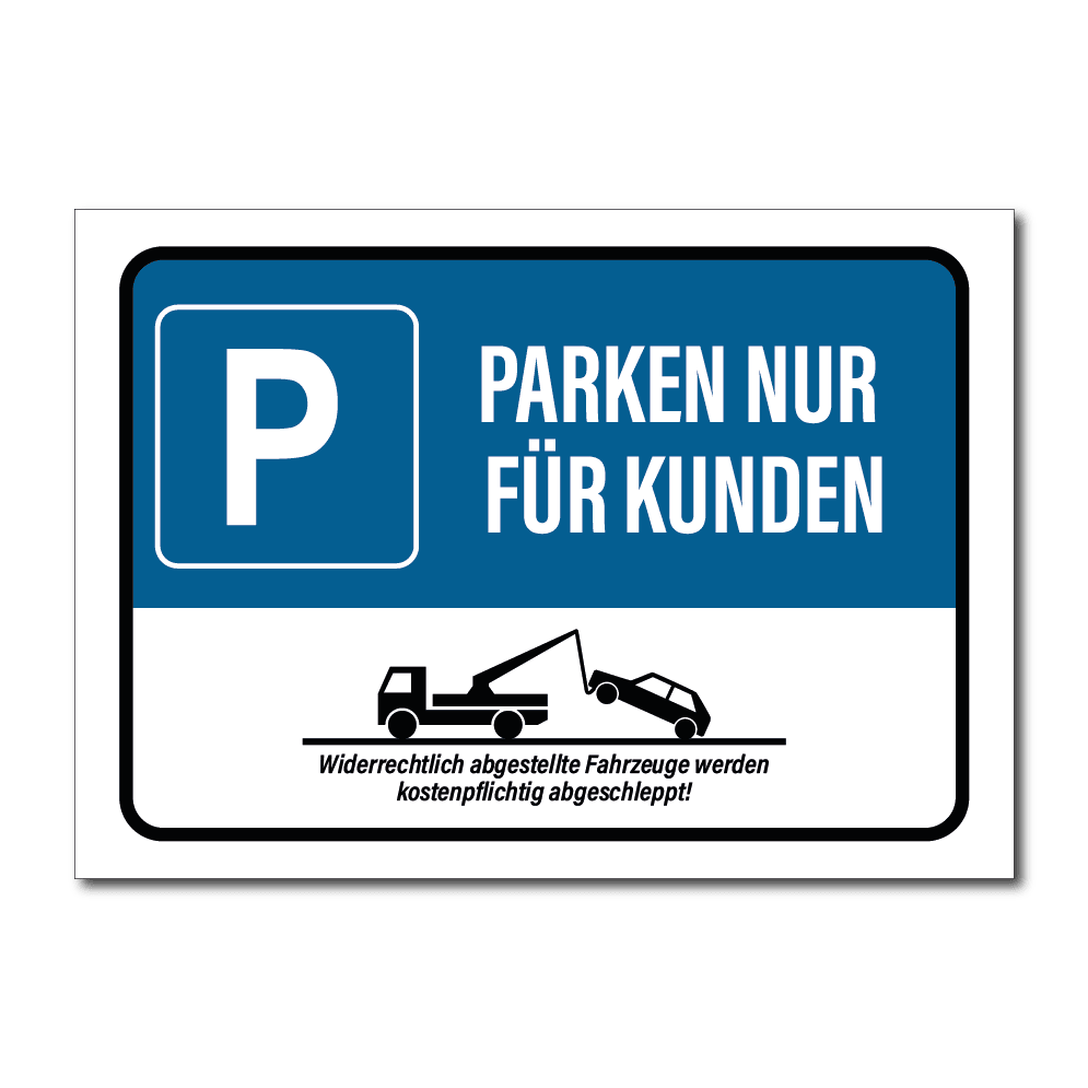 Parken nur für Kunden Schild - Folienwerk Spanner Shop